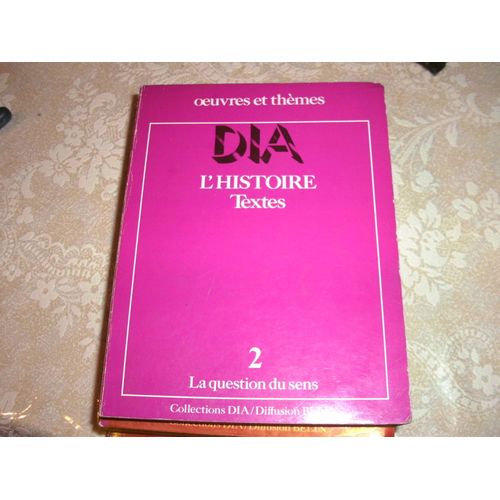 L'histoire Textes 2 La Question Du Sens