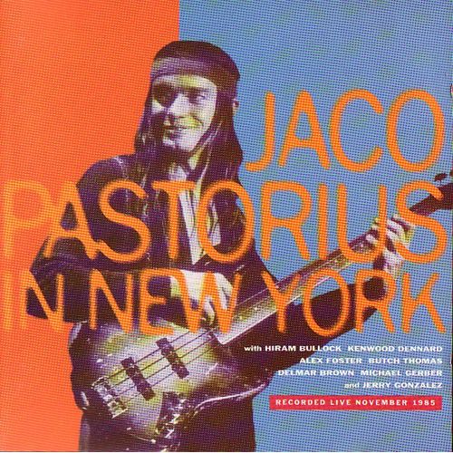 Jaco Pastorius Live In New York Novembre 1985