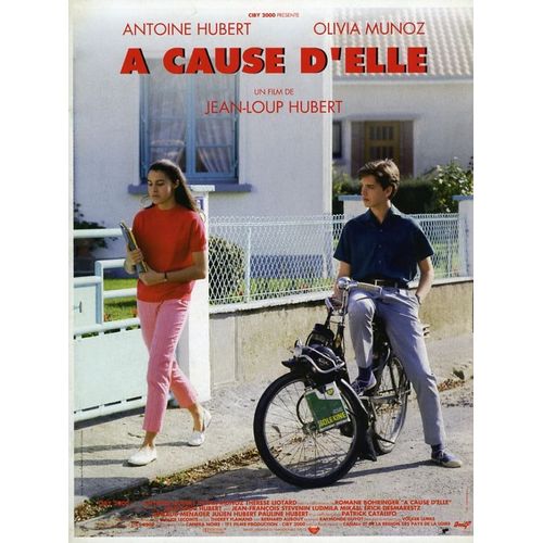 À Cause D'elle, Dossier De Presse, De Jean-Loup Hubert, Avec Jean-François Stévenin, Antoine Hubert