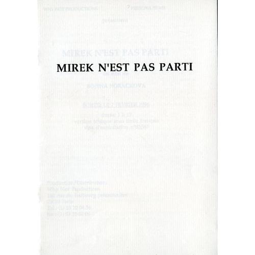 Mirek N'est Pas Parti, Dossier De Presse, De Bojena Horackova, Avec Bohumil Klepl, Bojena Horackova