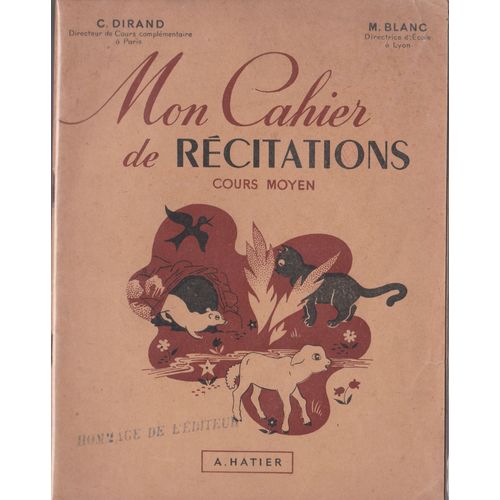 Mon Cahier De Recitation - Cours Moyen - Dirand Et Blanc - 1949