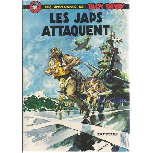 Les Aventures De Buck Danny ( Tome 1 ) : Les Japs Attaquent ( Réédition - Février 1980 )
