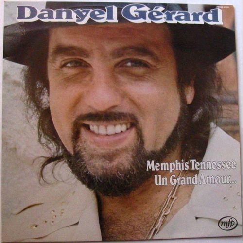 Danyel Gerard : <Br> Memphis Tennessee <Br> Un Grand Amour <Br>¿