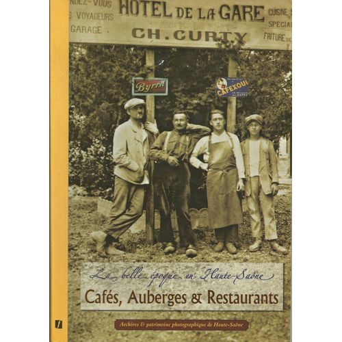La Belle Époque En Haute Saône Cafés, Auberges & Restaurants