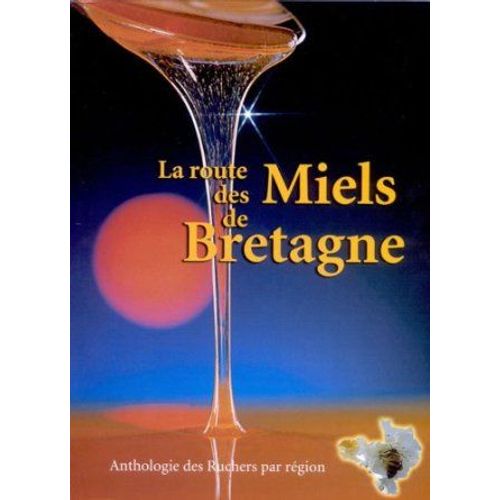 La Route Des Miels De Bretagne
