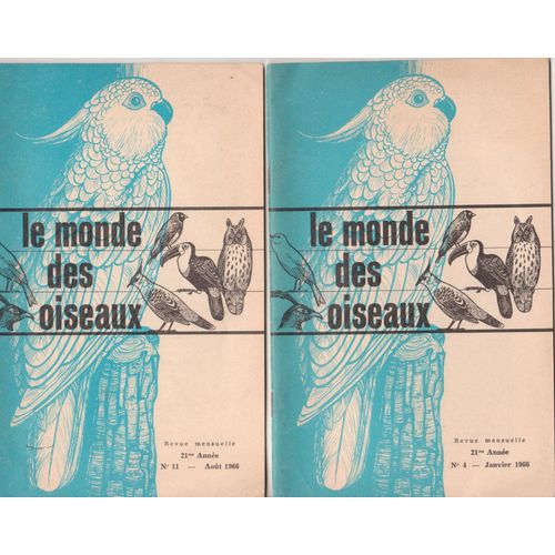 Le Monde Des Oiseaux N°4  Janvier Et N° 11 Aoüt 1966  4 11