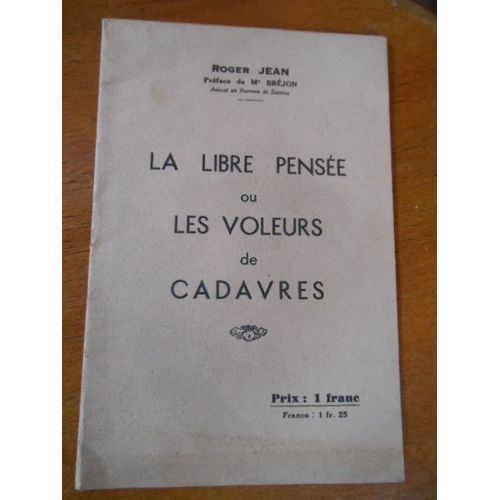 La Libre Pensée Ou Les Voleurs De Cadavres