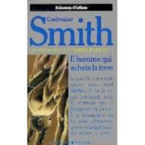 Les Seigneurs De L'instrumentalite - Tome 4, L'homme Qui Acheta La Terre