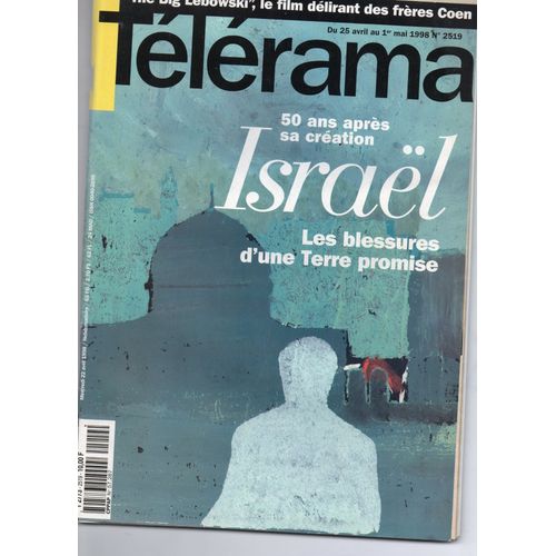 Telerama  N° 2519 : Israel 50 Ans Après Sa Création, Les Blessures D'une Terre Promise