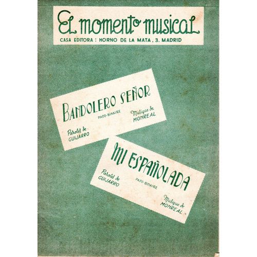 Bandolero Senor - Mi Espanolada - Guijarro/Monreal
