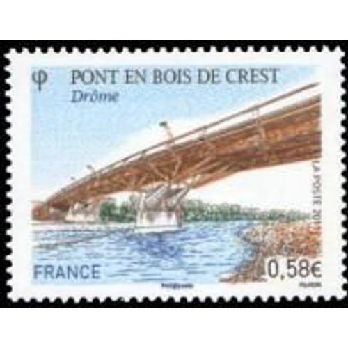 Pont En Bois De Crest (Drôme) Année 2011 N° 4544 Yvert Et Tellier Luxe