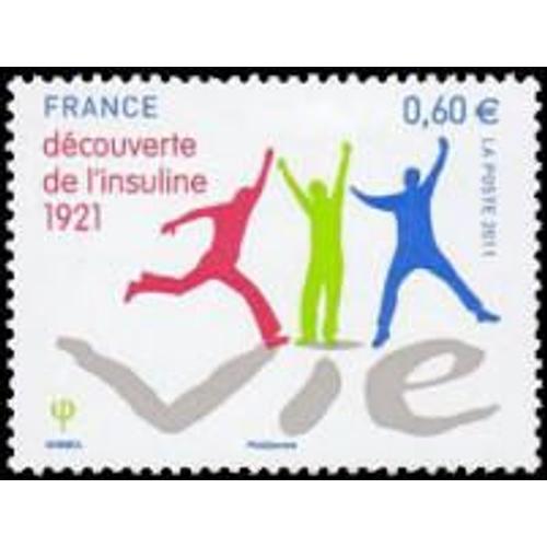 90ème Anniversaire De La Découverte De L'insuline Année 2011 N° 4630 Yvert Et Tellier Luxe