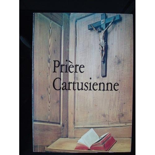 Prière Cartusienne - Dom Augustin Guillerand 1981