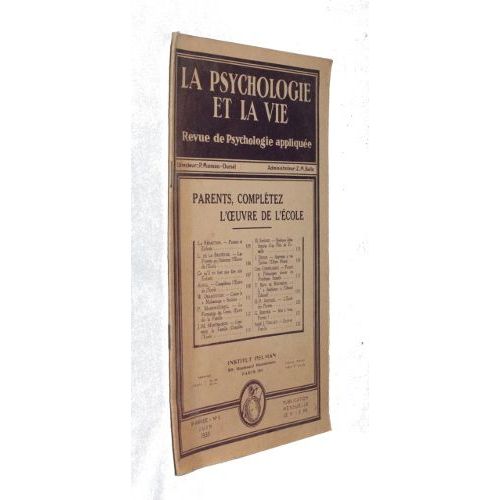La Psychologie Et La Vie N°6, 9e Année, Juin 1935 : Parents, Complétez L Oeuvre De L École