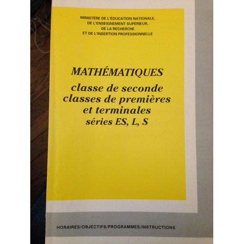 Mathématiques, Classe De Seconde, Classes De Premières Et Terminales, Séries Es, L, S