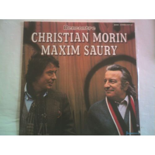 Rencontre De Christian Morin Et Maxim Saury