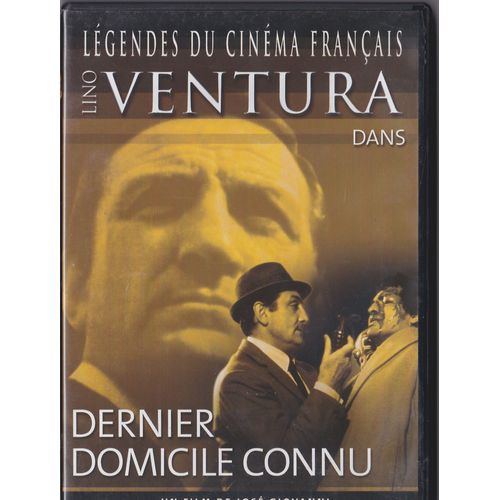 Dernier Domicile Connu Légendes Du Cinéma Français Lino Ventura