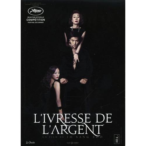 L'ivresse De L'argent, Dossier De Presse, Im Sang-Soo Avec Kim Kang-Woo, Yun-Shik Baek, Yun Yeo-Jung