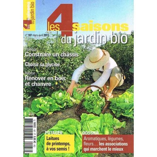 Les 4 Saisons Du Jardin Bio 187 Aromatiques-Légumes-Fleurs : Les Meilleures Associations