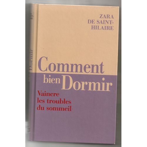Comment Bien Dormir, Vaincre Les Troubles Du Sommeil