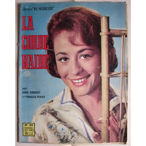 Collection Vie Heureuse 37 : La Corde Raide, De J.-C. Dudrumet, Avec Annie Girardot