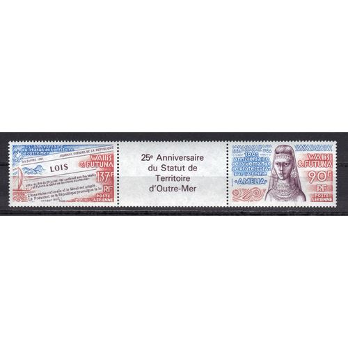 Wallis Et Futuna 1986 Poste Aerienne : Centenaire De La Demande De Protectorat Par La Reine Amélia : 25è Anniversaire Du Statut De Territoire D'outre-Mer - Triptyque Neuf **