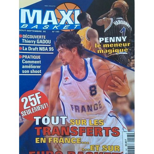 Maxi Basket  N° 143 : Tout Sur Les Tranfers En France... Et Sur L'euro-Basket