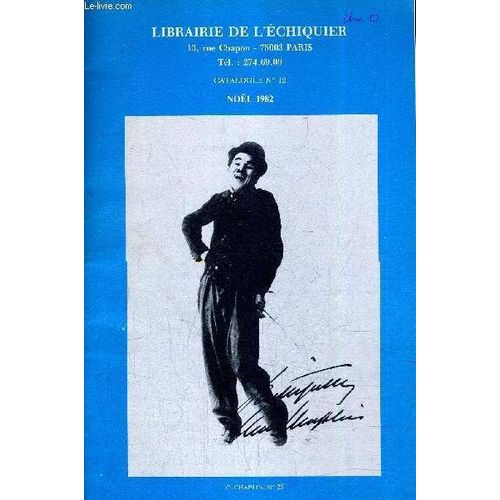 L'echiquier - Autographes Et Documents Historiques - Catalogue N°12 - Noel 1982 - Reference De 1 A 190.