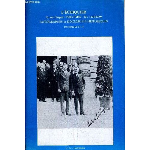 L'echiquier - Autographes Et Documents Historiques - Catalogue N°16 - Reference De 1 A 120.