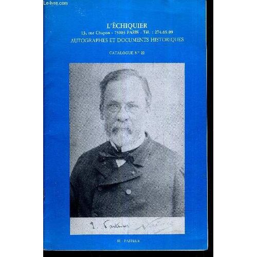 L'echiquier - Autographes Et Documents Historiques - Catalogue N°22 - Reference De 1 A 163.