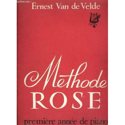 Methode Rose - Premiere Annee De Piano.