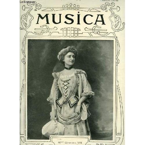 Musica - N°52 : Janvier 1907 - Chronique Du Mois + Franz Liszt + Madame Butterfly + Les Armaillis Et Le Bonhomme Jadis + Photographie De Gustave Doret + L'opéra Comique De Berlin + Les ...
