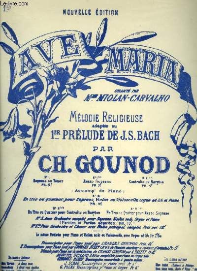 Ave Maria - Melodie Religieuse N°1 Bis : Pour Piano Et Chant Mezzo Soprano Avec Paroles En Francais Et En Latin.