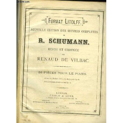 56 Pieces Pour Le Piano - Album De L'enfance / Album Für Die Jugend - Op.68 + Scenes D'enfants / Kinderscenen Op.15.