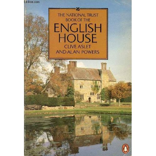 The National Trust Book Of The English House