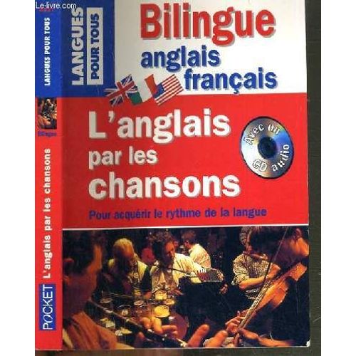 L'anglais Par Des Chansons  - Chants Traditionnels De Grande-Bretagne, D'irlande Et Des Etats-Unis / Collection Langues Pour Tous - Texte Anglais/Francais - Cd Audio Non Livre.
