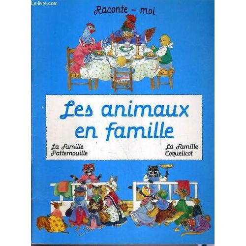 Les Animaux En Famille, La Famille Pattemouille - La Famille