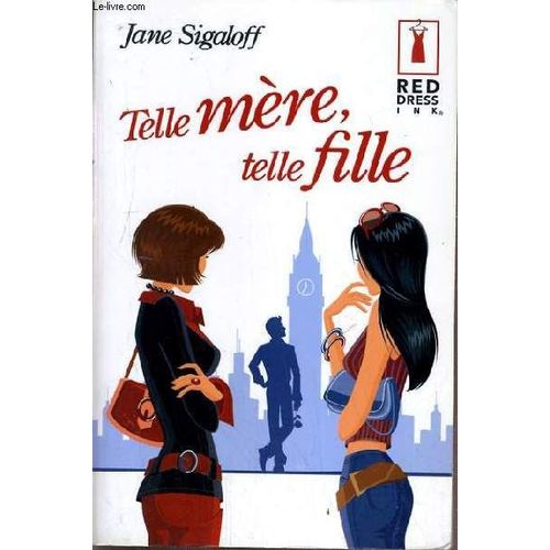 Tell Mere, Telle Fille.