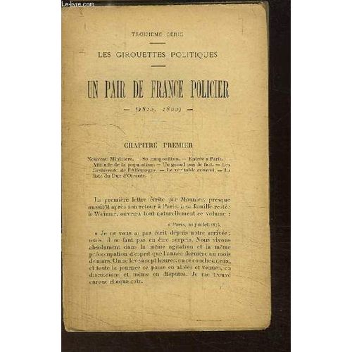 Les Girouettes Politiques. 3ème Série : Un Pair De France Policier, (1815 - 1822)