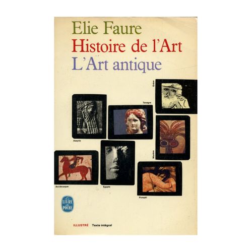 Histoire De L'art L'art Antique - Texte Intégral / Elie Faure / Réf630
