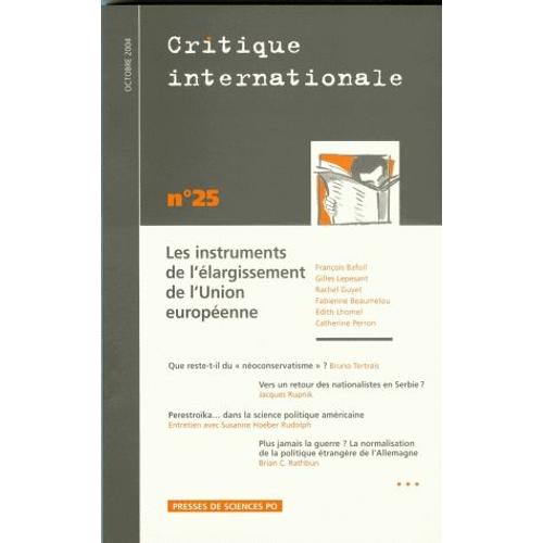 Critique Internationale N° 25, Octobre 2004 - Les Instruments De L'élargissement De L'union Européenne