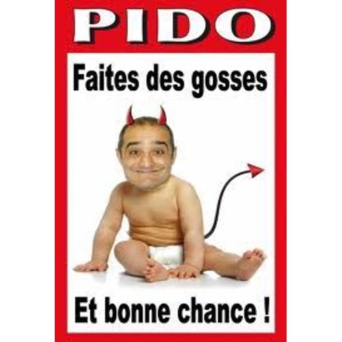 Pido - Faites Des Gosses Et Bonne Chance !