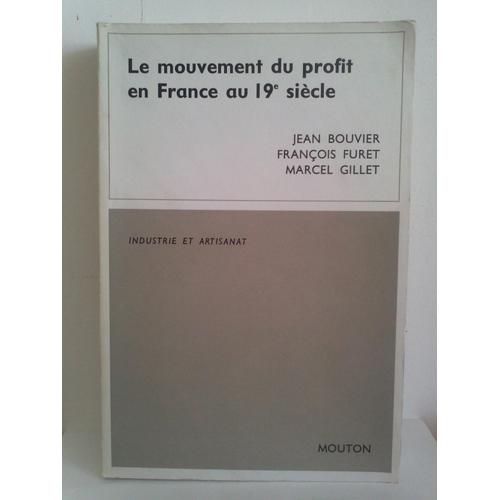 Le Mouvement Du Profit En France Au 19e Siècle - Matériaux Et Études