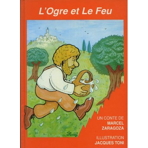 L'ogre Et Le Feu - Illustrations Jacques Toni