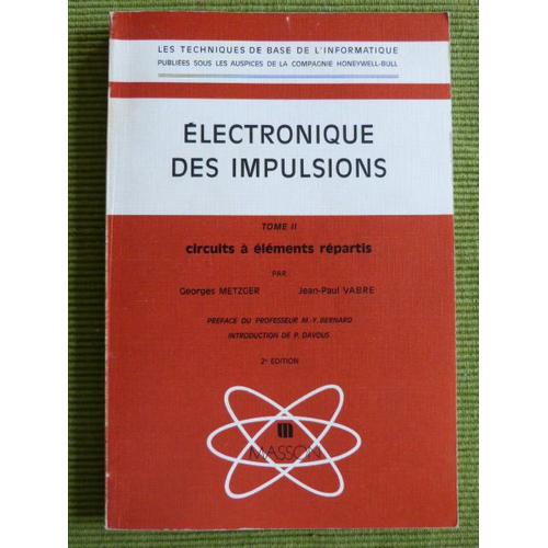 Électronique Des Impulsions - Tome 2 : Circuits À Éléments Répartis (2ème Édition, Revue & Corrigée)