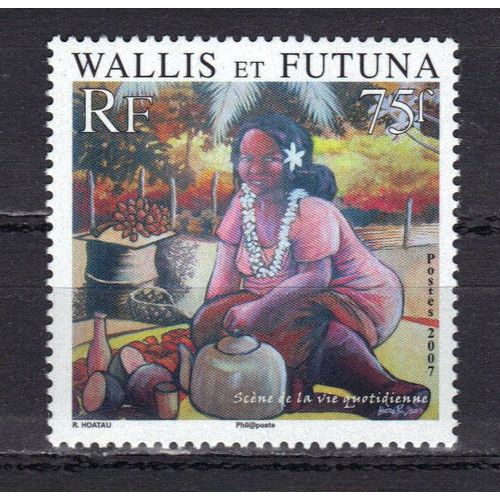 Wallis Et Futuna 2007 : Scène De La Vie Quotidienne : Femme Avec Bouilloire, Fruits - Timbre 75 F. Neuf **
