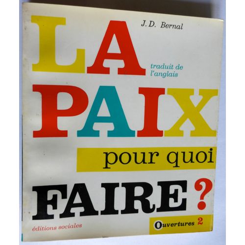 La Paix Pour Quoi Faire ?