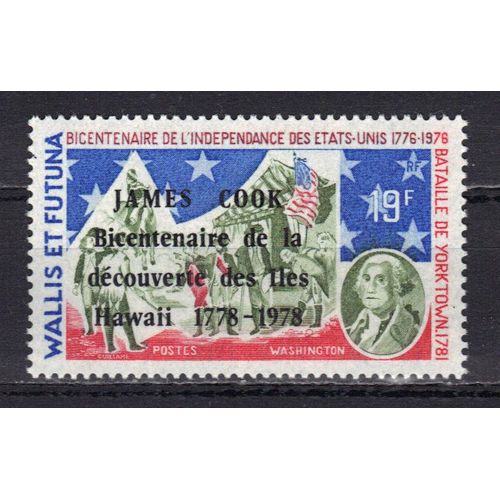 Wallis Et Futuna 1978 : Bicentenaire De La Découverte Des Îles Hawaï Par James Cook : Washington - Timbre 19 F. Bleu, Rouge Et Olive Neuf **  Avec Surcharge "James Cook" Rare
