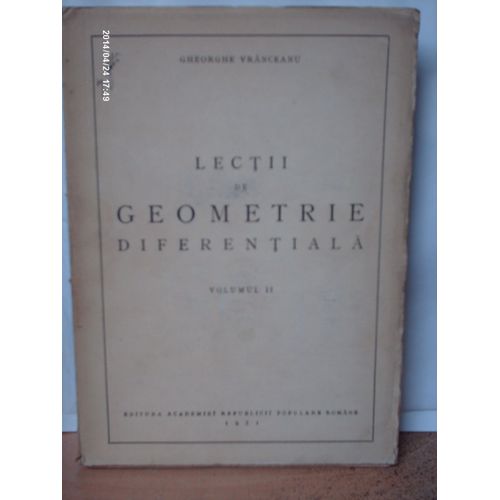 Lectii  De  Geometrie  Diferentiala  / Volume  2