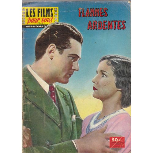 Les Films Pour Vous 52 : Flammes Ardentes, De Lothar Mendes